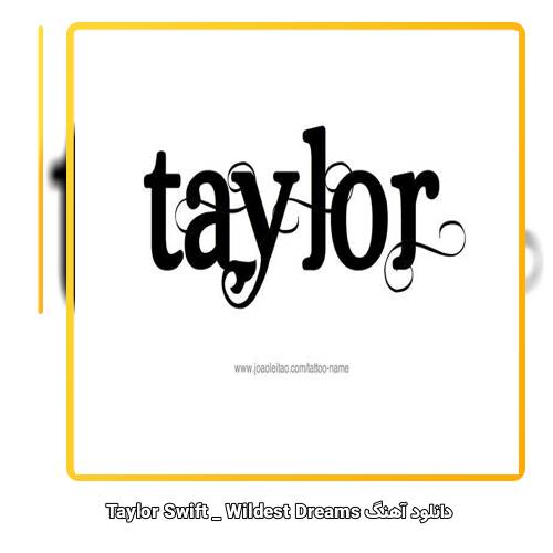 دانلود آهنگ Taylor Swift Wildest Dreams